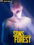 Sons of the Forest Torrent Full PC Game
