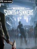 The Walking Dead Saints & Sinners Torrent Full PC Game