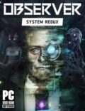 Observer System Redux Torrent Full PC Game