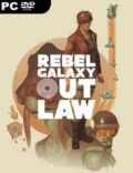 Rebel Galaxy Outlaw Torrent Full PC Game