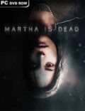 Martha Is Dead Torrent Full PC Game