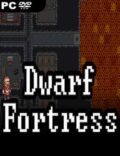 Dwarf Fortress Torrent Full PC Game