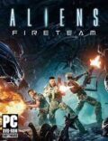 Aliens Fireteam Torrent Full PC Game