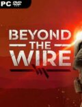 Beyond The Wire Torrent Full PC Game