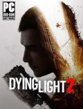 Dying Light 2 Stay Human Torrent Full PC Game