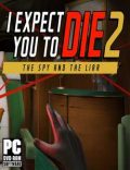 I Expect You To Die 2 Torrent Full PC Game