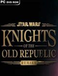 STAR WARS Knights of the Old Republic Remake Torrent Full PC Game