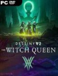 Destiny 2 The Witch Queen Torrent Full PC Game