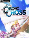 CHRONO CROSS THE RADICAL DREAMERS EDITION Torrent Full PC Game