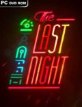 The Last Night Torrent Full PC Game
