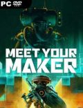 Meet Your Maker Torrent Full PC Game