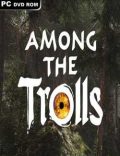 Among the Trolls Torrent Full PC Game