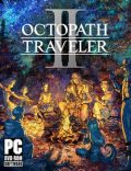 Octopath Traveler II Torrent Full PC Game