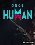 Once Human Torrent Full PC Game