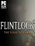 Flintlock The Siege of Dawn Torrent Full PC Game