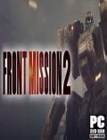 FRONT MISSION 2 Remake Torrent Full PC Game
