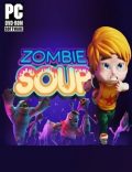 Zombie Soup Torrent Full PC Game