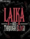 Laika Aged Through Blood Torrent Full PC Game