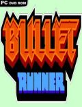 Bullet Runner Torrent Full PC Game