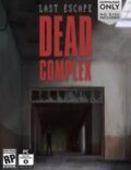 Last Escape: Dead Complex Torrent Full PC Game