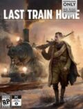 Last Train Home Torrent Full PC Game