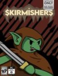 Skirmishers Torrent Full PC Game