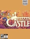 Under the Castle Torrent Full PC Game