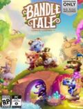 Bandle Tale: A League of Legends Story Torrent Full PC Game