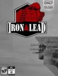 Iron & Lead Torrent Full PC Game