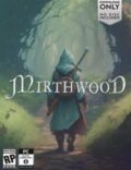 Mirthwood Torrent Full PC Game