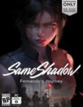 SameShadow: Fernando’s Journey Torrent Full PC Game