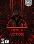 Threat Actor Torrent Full PC Game
