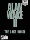 Alan Wake II: The Lake House Torrent Full PC Game