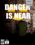 Danger is Near Torrent Full PC Game